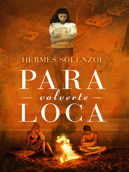 Title details for Para Volverte Loca by Hermes Solenzol - Available